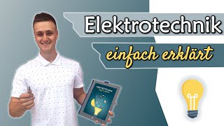 Elektrotechnik einfach erklärt  worum gehts [upl. by Caro134]