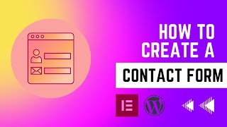 How To Create A Contact Form On WordPress Using Elementor Pro [upl. by Amri]