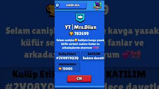 MrsDilanın kulübüne kabul edildim keşfetbeniöneçıkar brawlstars keşfet chester nolurkeşfetol [upl. by Anna-Diana]