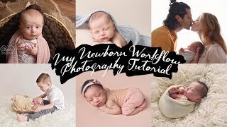 How to photograph a NEWBORN Baby  2019 VERSION My workflow amp Wrapping amp Newborn Photoshoot BTS [upl. by Curzon]