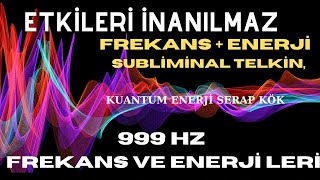 999 HZ FREKANS ETKİLERİNE İNANAMAYACAKSIN FREKANS VE TELKİN İÇERİR [upl. by Flaherty]