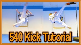 Taekwondo 540 Kick Tutorial With Drills to Learn Quickly  GNT How to [upl. by Ynna]