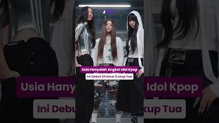 Idol Kpop Yang Debut Di Umur CUKUP Tua kpop viral kard redvelvet 2ne1 irene [upl. by Arada]