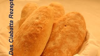 Ciabatta Rezept Brot selber backen [upl. by Anytsyrk335]