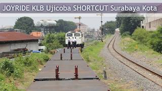 JOYRIDE KLB Ujicoba Shortcut Relasi SB Pasarturi  SB Gubeng [upl. by Acinorrev]