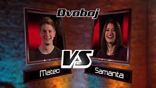 Mateo vs Samanta quotJoš jednomquot  The Voice of Croatia  Season1  Battle2 [upl. by Hooge]