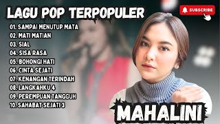 MAHALINI  SAMPAI MENUTUP MATA  MATI MATIAN  SIAL  SISA RASA MUSICA INDO POPULER 2024 [upl. by Glasgo]