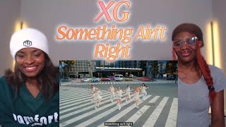 XG  SOMETHING AINT RIGHT Official Music Video  Reaction [upl. by Bibi]