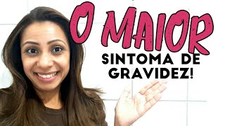 Como que é o 1° DIA DE GRAVIDEZ Sintoma de Gravidez [upl. by Duwe618]