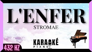 Lenfer  STROMAE Karaoké Piano Français  432 Hz [upl. by Akirdnuhs447]