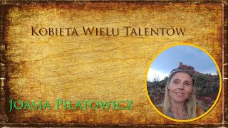 JOANNA PILATOWICZ  Kobieta wielu talentów [upl. by Dino831]