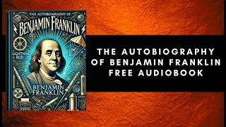 The Autobiography of Benjamin Franklin  Free Audiobook [upl. by Shaughn]