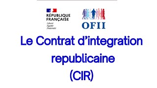 Contrat dintegration républicaine CIR [upl. by Amikehs]