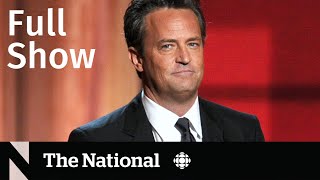 CBC News The National  5 charged in Matthew Perry’s death [upl. by Adnot]