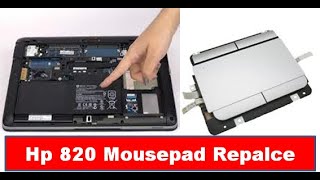 Hp EliteBook 820 G3 Mousepad Replacement  How to Replace Touchpad [upl. by Dahraf]