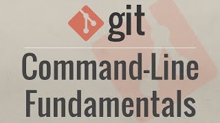 Git Tutorial for Beginners CommandLine Fundamentals [upl. by Ottilie]