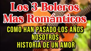 LOS 3 BOLEROS MAS ROMANTICOS  BOLERO SOUL [upl. by Sisenej]