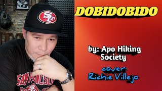 DOBIDOBIDO  by Apo Hiking Society  cover Richie Villejo [upl. by Noivert]