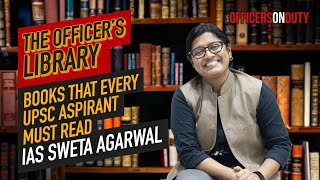 The Officers Library  Books That Every UPSC Aspirant Must Read  IAS Sweta Agarwal [upl. by Tigges]