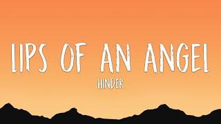 Hinder  Lips of An Angel Lyrics [upl. by Ahsyekat]