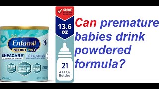 Can premature babies drink powdered formula [upl. by Rafaellle]