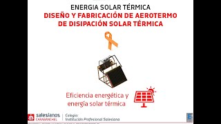 Diseño y fabricación de aerotermo de disipación solar térmica [upl. by Dalli812]