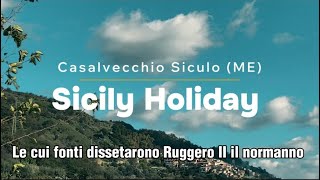 Casalvecchio Siculo ME…le cui fonti dissetarono Ruggero II il normanno [upl. by Plossl551]