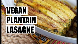 How to cook vegan plantain lasagnebake  Naija Vegan [upl. by Akemak388]