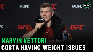 Marvin Vettori Paulo Costa is quota lot overweightquot Fight could get moved to 205pounds [upl. by Eupheemia]