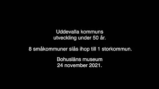 Uddevalla samt andra kommuners bildande Del 1 Ulf G Eriksson  LTVUSE [upl. by Nosyaj]