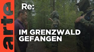 Flüchtlingskrise in Polens Grenzwäldern  ARTE Re [upl. by Pirnot]