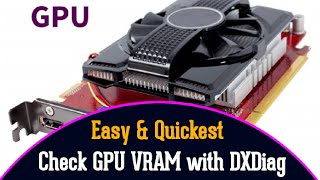 Checking GPU VRAM with DXDiag Easy Steps to Determine Your Graphics Cards MemoryITFO [upl. by Asillam]