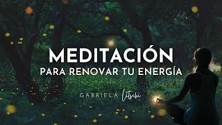 Meditación guiada para Renovar tu Energía Libera la tensión 15 minutos GabrielaLitschi [upl. by Photina]