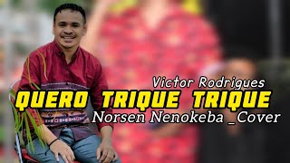 Dansa Terbaru 2024  Quero Trique Trique  Norsen Nenokeba  Cover [upl. by Vaules]