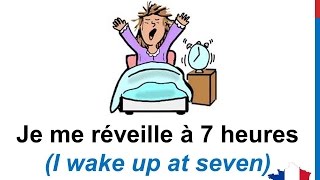 French Lesson 32  Describe your DAILY ROUTINE in French Daily Life Habits Le quotidien La rutina [upl. by Adai921]