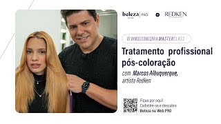 Masterclass  Tratamento profissional póscoloração com Redken [upl. by Anyahs]