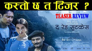 The Red Suitcase  Nepali film Teaser REVIEW Sagat Malla Bipin Karki Shristi Shrestha movie [upl. by Koeppel]