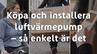 Så enkelt är det att installera luftvärmepump [upl. by Ledda]