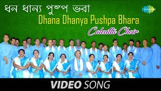 Dhana Dhanya Pushpa Bhara  Bengali Patriotic Song Video  Calcutta Choir [upl. by Eizus]