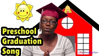 Graduation Song for Preschoolers [upl. by Raimes26]