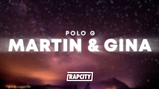 Polo G  Martin amp Gina Lyrics [upl. by Hayidah488]