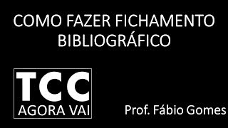 COMO FAZER FICHAMENTO BIBLIOGRÁFICO [upl. by Eibber132]