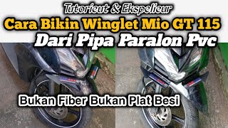 Bikin Winglet Mio GT 115 Dari Pipa Paralon Pvc  Tutorial dan Eksperimen [upl. by Teuton333]