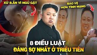 TOP 8 ĐIỀU LUẬT ĐÁNG SỢ NHẤT Ở TRIỀU TIÊN [upl. by Godiva277]