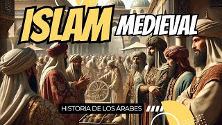 Historia de los ÁRABES y el ISLAM MEDIEVAL  CALIFATOS MEDIEVALES [upl. by Erialc628]