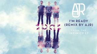 AJR  Im Ready Remix by AJR Official Audio [upl. by Algar]