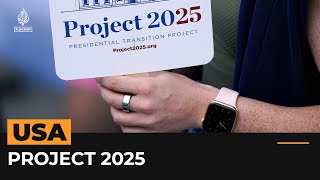 Who’s behind Project 2025 the roadmap for next conservative president  Al Jazeera Newsfeed [upl. by Alabaster]