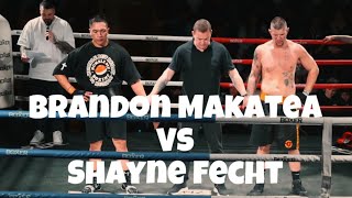 Brandon Makatea vs Shayne Fecht [upl. by Nikolaus]