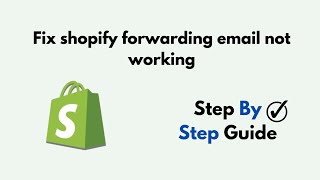 how to fix shopify forwarding email not working [upl. by Sibell]