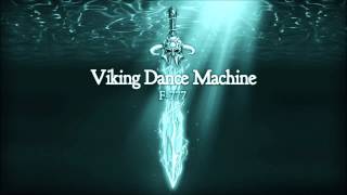 F777  3 The Battle Begins VIKING DANCE MACHINE [upl. by O'Dell]